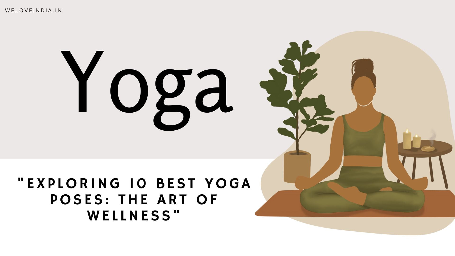 "Exploring 10 Best Yoga Poses: The Art Of Wellness"