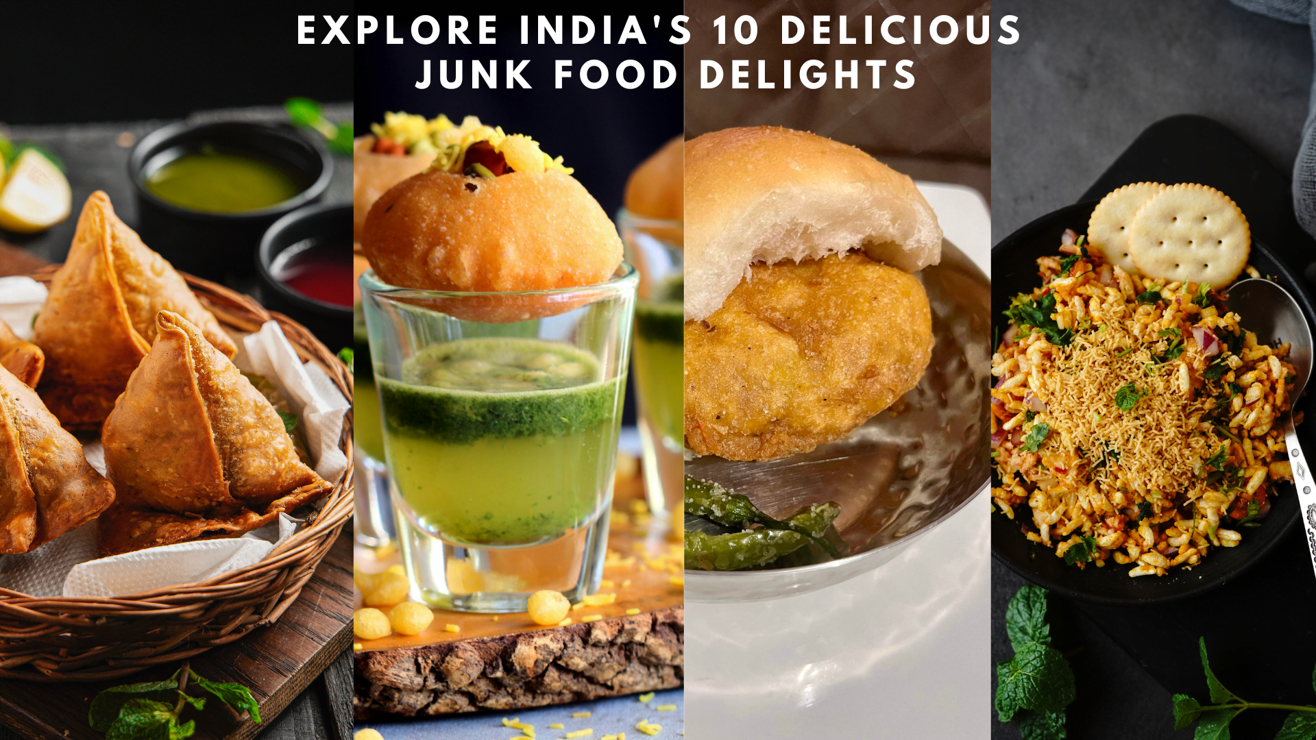 Explore India's 10 Delicious Junk Food Delights