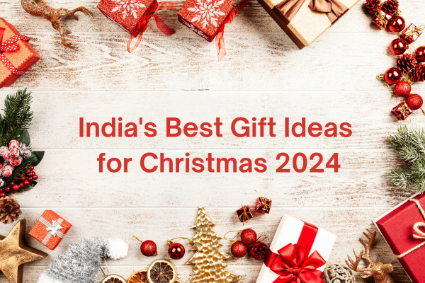 India's Best Gift Ideas for Christmas 2024